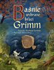 Banie wybrane braci Grimm, Grimm Wilhelm, Grimm Jakub