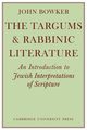 The Targums and Rabbinic Literature, Bowker John