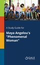 A Study Guide for Maya Angelou's 