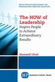 The HOW of Leadership, Ubah Maxwell
