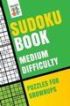 Sudoku Book Medium Difficulty Puzzles for Grownups, Senor Sudoku