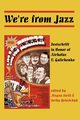 WE'RE FROM JAZZ, 