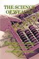 The Science of Wealth, Wattles Wallace D.