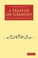 A Treatise on Harmony, Ouseley Frederick Arthur Gore