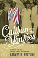 Caliban and the Yankees, Neptune Harvey R.