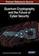 Quantum Cryptography and the Future of Cyber Security, 