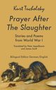 Prayer After the Slaughter, Tucholsky Kurt