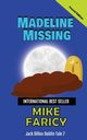Madeline Missing, Faricy Mike