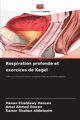 Respiration profonde et exercices de Kegel, Hassan Hanan Elzeblawy