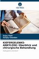 KIEFERGELENKS-ANKYLOSE, Patil Sujay