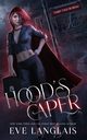 Hood's Caper, Langlais Eve