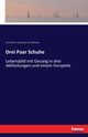 Drei Paar Schuhe, Grlitz Karl