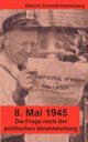 8. Mai 1945, Schmidt-Hackenberg Dietrich