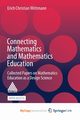 Connecting Mathematics and Mathematics Education, Wittmann Erich Christian