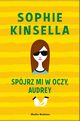 Spjrz mi w oczy Audrey, Kinsella Sophie