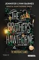 The Brothers Hawthorne. Bracia Hawthorne?owie, Barnes Jennifer Lynn