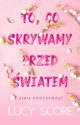 To, co skrywamy przed wiatem, Score Lucy