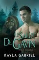 Le Salut de Gavin, Gabriel Kayla