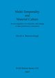Multi-Temporality and Material Culture, Barrowclough David A.