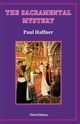 The Sacramental Mystery, Haffner Paul