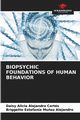BIOPSYCHIC FOUNDATIONS OF HUMAN BEHAVIOR, Alejandro Corts Daisy Alicia