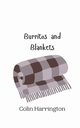 Burritos and Blankets, Harrington Colin