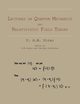 Lectures on Quantum Mechanics and Relativistic Field Theory, Dirac P. A.M.