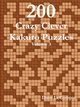 200 Crazy Clever Kakuro Puzzles - Volume 3, LeCompte Dave