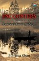 Encounters - Someone's Always Waiting, Khan Sumana