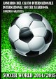 SOCCER WORLD 2014/2015 - Annuario del Calcio Internazionale, Gravela Lorenzo