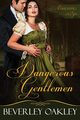 Dangerous Gentlemen, Beverley Oakley