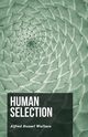 Human Selection, Wallace Alfred Russel