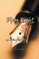 Play Right, Mosure Scott Lee