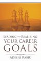 Leading and Realizing Your Career Goals, Rabiu Adesiji