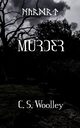 MURDER, Woolley C.S.