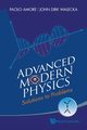 ADVANCED MODERN PHYSICS, PAOLO AMORE & JOHN DIRK WALECKA