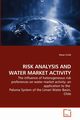 RISK ANALYSIS AND WATER MARKET ACTIVITY, Cristi Oscar