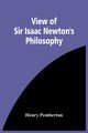 View Of Sir Isaac Newton'S Philosophy, Pemberton Henry