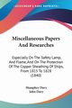 Miscellaneous Papers And Researches, Davy Humphry