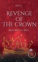 Revenge of the Crown, L. Kate