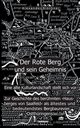 Der Rote Berg und sein Geheimnis, Blthner Alexander