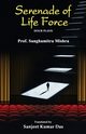 Serenade of Life Force, Mishra Sanghamitra