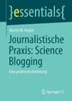 Journalistische Praxis, Angler Martin W.