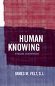 Human Knowing, Felt S.J. James W.