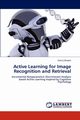 Active Learning for Image Recognition and Retrieval, Dhoble Kshitij