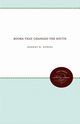 Books That Changed the South, Downs Robert B.