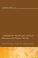 Contemporary Muslim and Christian Responses to Religious Plurality, Winkler Lewis E.