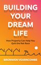 Building Your Dream Life, Vearncombe Bronwen