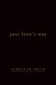 Just Love's Way, Smith Atheneum