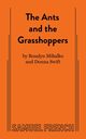 The Ants and the Grasshoppers, Mihalko Ross